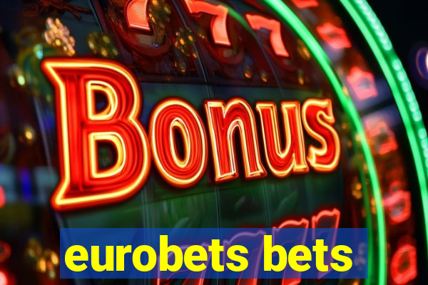 eurobets bets